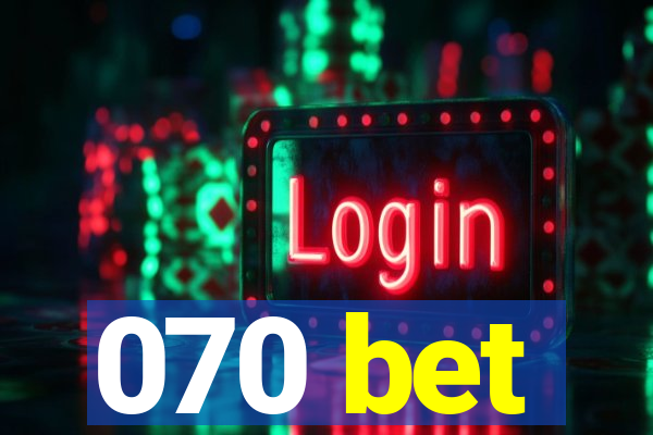 070 bet